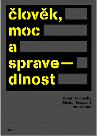 Člověk, moc a spravedlnost, Chomsky, Foucault